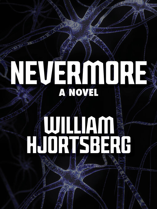 Title details for Nevermore by William Hjortsberg - Available